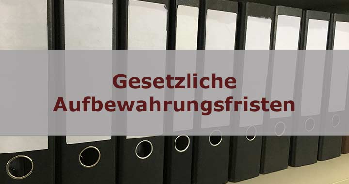 Read more about the article Aufbewahrungsfristen von Dokumenten